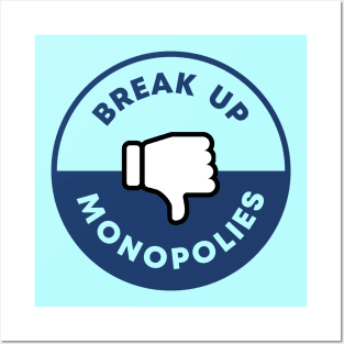 Break Up Monopolies Posters and Art